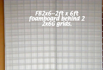 2x6 foamboard and grids